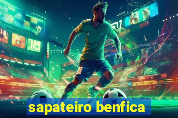 sapateiro benfica